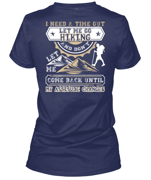 Let Me Go Hiking T Shirt, Being A Hiker T Shirt