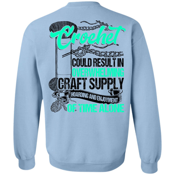 I Love Crochet T Shirt, Crochet Could Result Sweatshirt