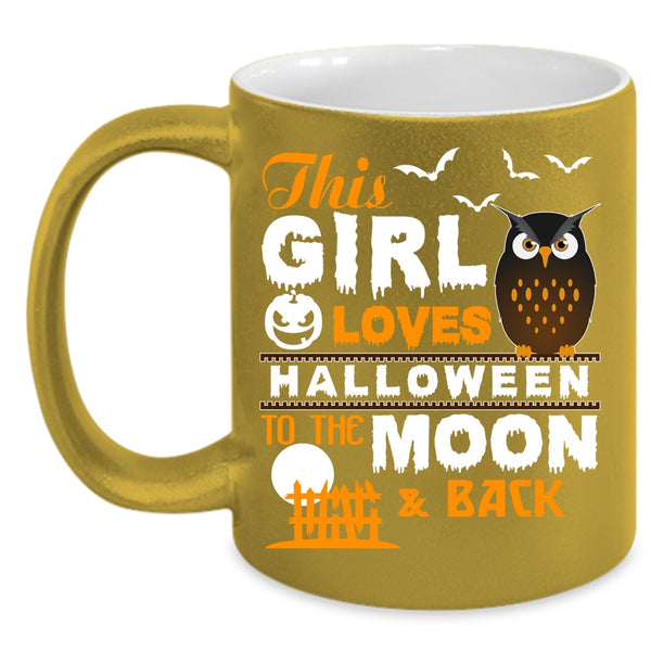 This Girl Loves Halloween Coffee Mug, Gift For My Daughter Coffee Cup
