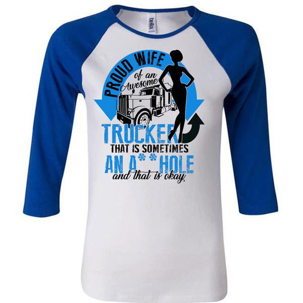 Proud Wife Of An Awesome Trucker T Shirt, I Love Trucking T Shirt, Awesome T-Shirts