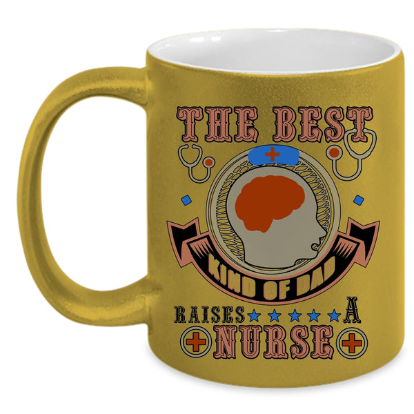 Awesome Dad Coffee Mug, The Best Kind Of Dad Raises A Nurse Accent Mug
