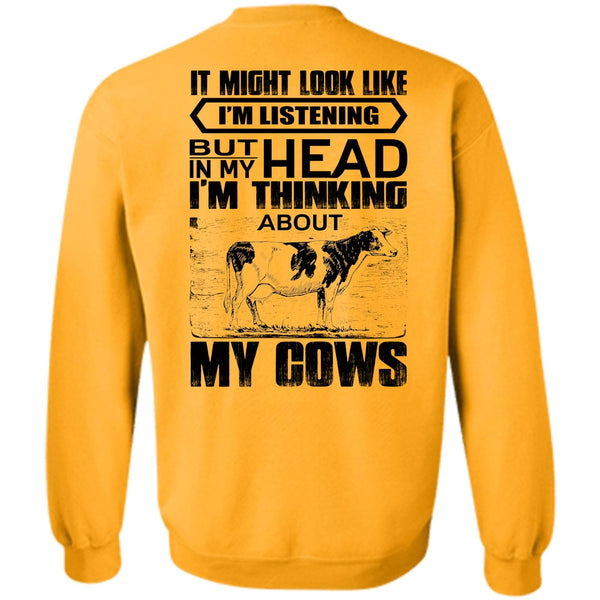 I Love Farming T Shirt, I'm Think About My Cows Sweatshirt