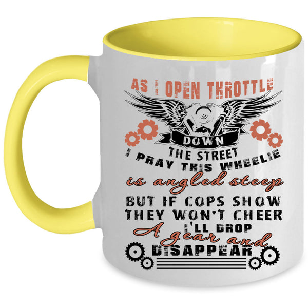 Cool Motorcycles Coffee Mug, I Pray This Wheelie Is Angled Steep Accent Mug