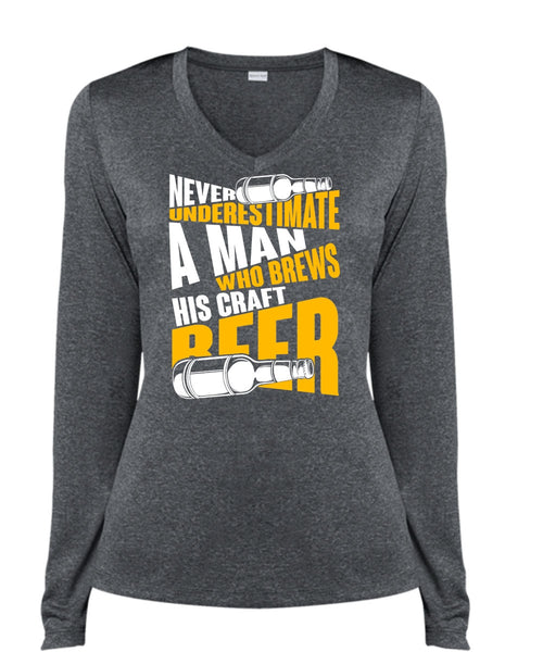 Never Underestimate A Man T Shirt, Brews His Craft Beer T Shirt, Cool Shirt (Ladies LS Heather V-Neck)