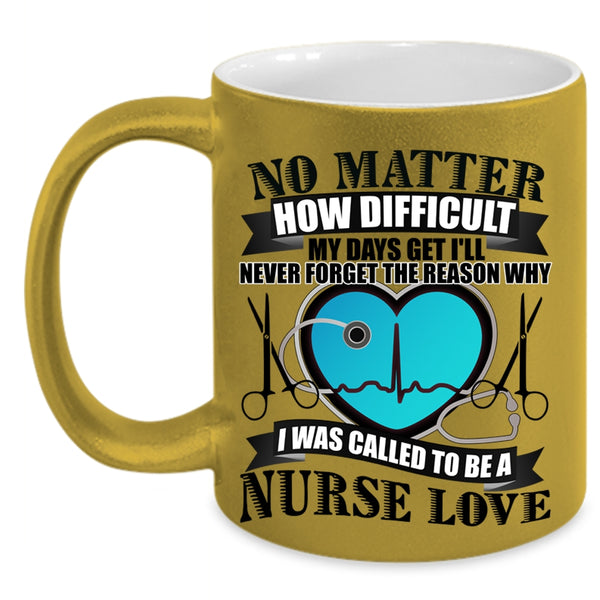 Lovely Nurses Coffee Mug, I Was Called To Be A Nurse Love Accent Mug