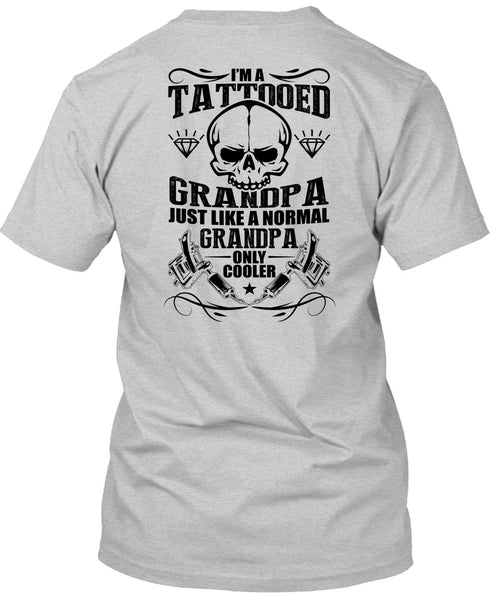 I'm A Tattooed Grandpa T Shirt, I Love Tattoo T Shirt