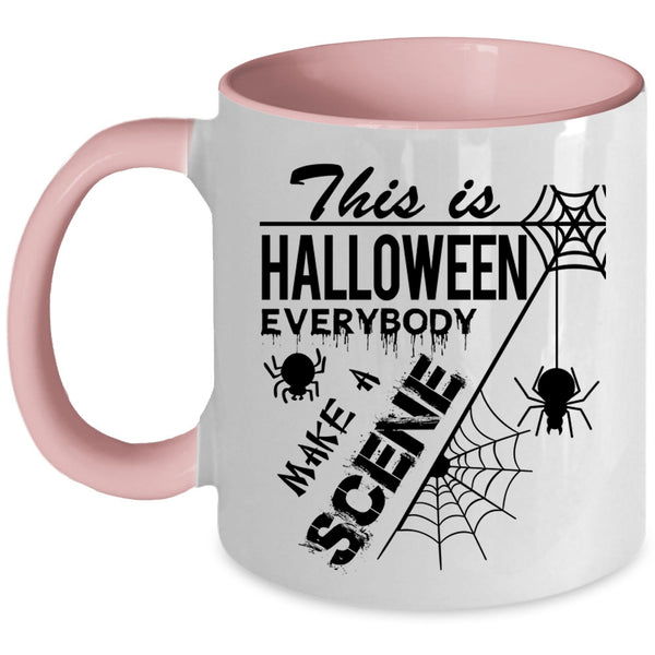 Everybody Make A Scene Coffee Mug, This Is Halloween Accent Mug