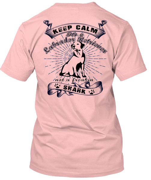 It's A Labrador Retriever T Shirt, I Love My Dog T Shirt