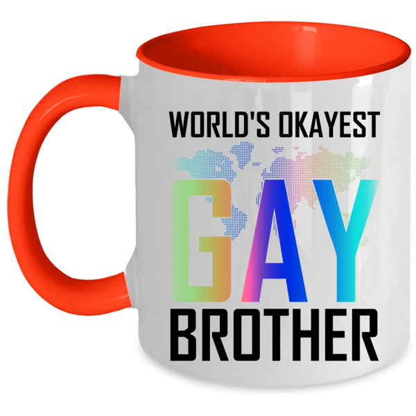 Awesome Gay Coffee Mug, World's Okayest Gay Brother Accent Mug