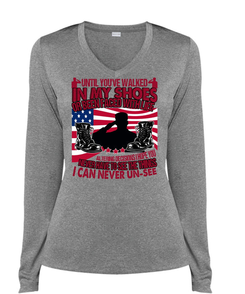 Until You've Walked In My Shoes T Shirt, Being A Veteran T Shirt, Cool Shirt (Ladies LS Heather V-Neck)