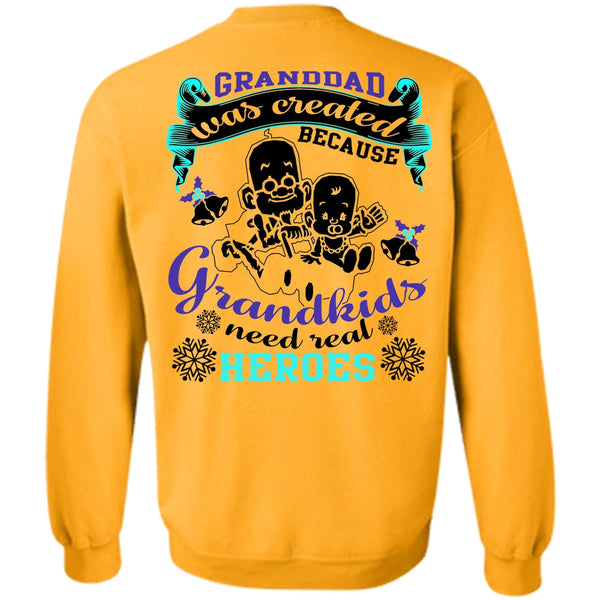 Being A Grandpa T Shirt, Granddad Was Created Sweatshirt
