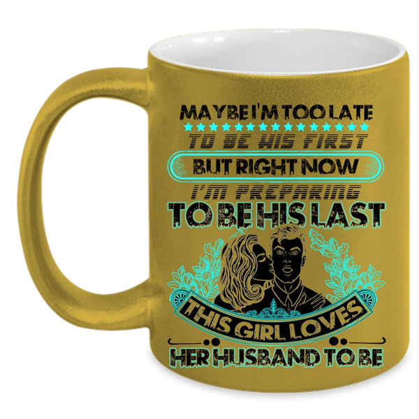 Cool Wife Coffee Mug, This Girl Loves Her Husband To Be Accent Mug
