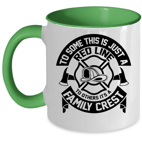 It's A Family Crest Coffee Mug, To Some This Is Just A Red Line Accent Mug