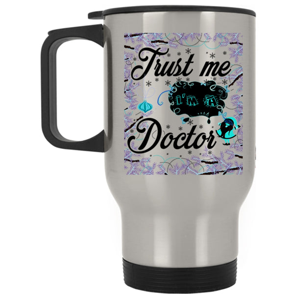 Christmas Gift For Doctor Travel Mug, I'm A Doctor Mug