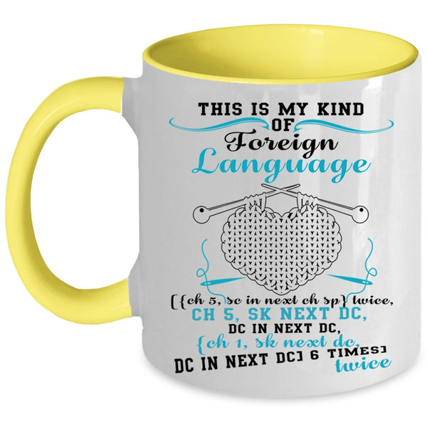 Funny Knitting Coffee Mug, This Is My Kind Of Foreign Language Accent Mug