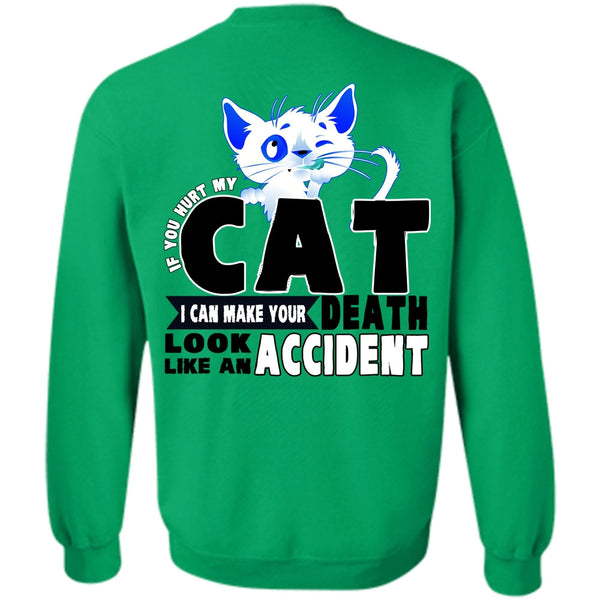 I Love Cat T Shirt, You Hurt My Cat Sweatshirt