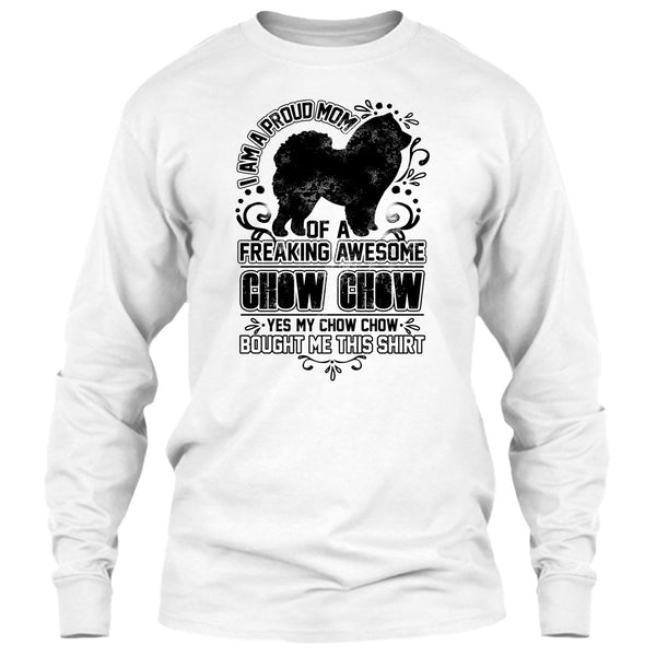 I'm A Proud Mom T Shirt, Chow Chow Mom T Shirt