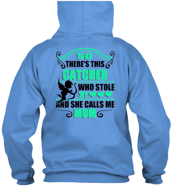 So There's This Catcher Who Stole My Heart T Shirt, Being A Mommy T Shirt