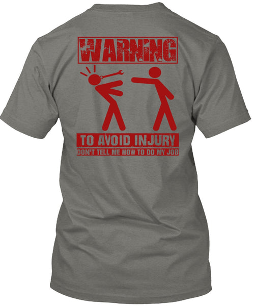 Warning To Avoid Injury T Shirt, Being A Mechanic T Shirt