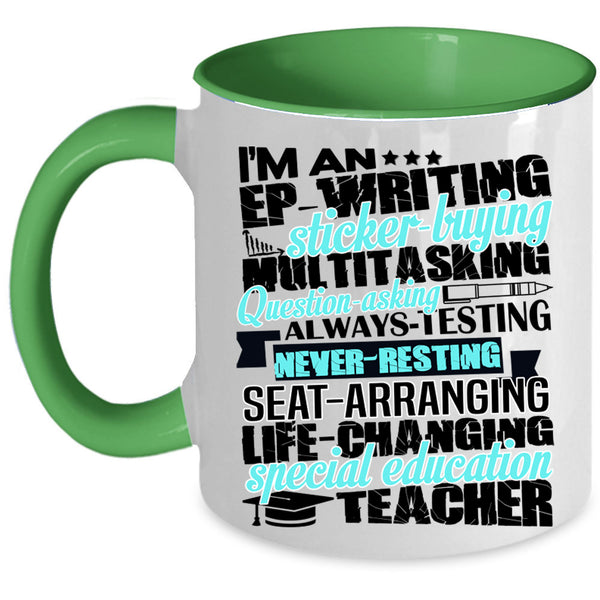 Cool Teachers Coffee Mug, I'm A Special Education Teacher Accent Mug