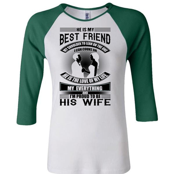 He Is My Best Friend T Shirt, I Love Wife T Shirt, Awesome T-Shirts