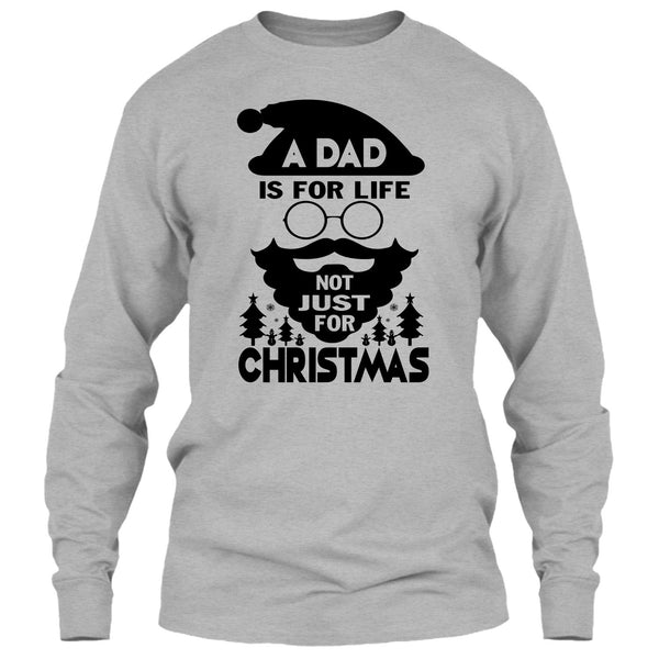 A Dad Is For Life T Shirt, Dad Merry Christmas T Shirt