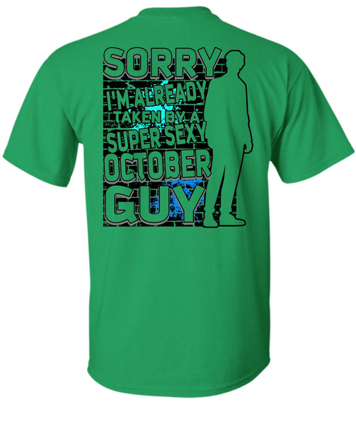 I'm Already Taken By A October Guy T Shirt, I Love Man T Shirt