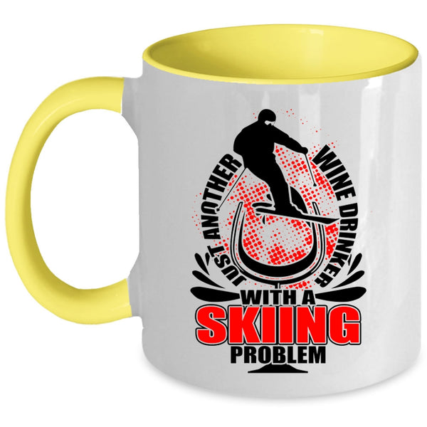 Skiing Problem Coffee Mug, Just Another Wine Drinker Accent Mug
