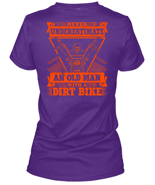 Old Man With A Dirt Bike T Shirt, Being A Biker T Shirt