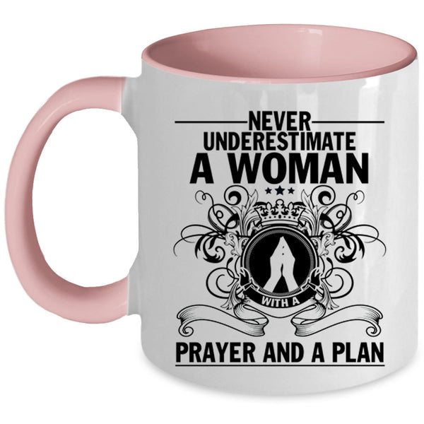 Cool Lady Coffee Mug, A Woman With A Prayer And A Plan Accent Mug