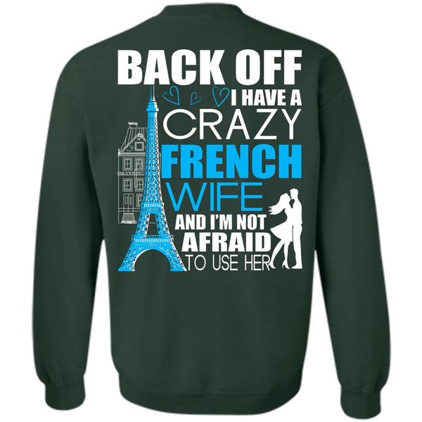 Being A Wife T Shirt, I Love French Sweatshirt