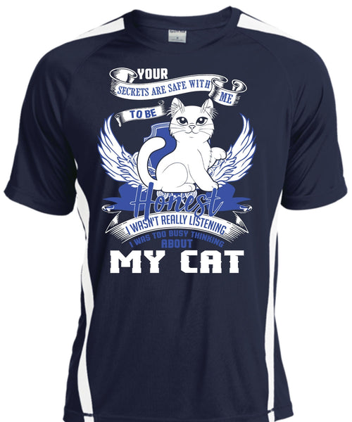I Was Too Busy Thinking About My Cat T Shirt, My Favorite T Shirt, Cool Shirt