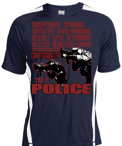 I'm A Police T Shirt, Motivated Hard Working T Shirt, Cool Shirt
