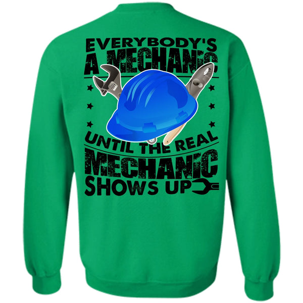 Being A Mechanic T Shirt, Everybody's A Mechanic Sweatshirt