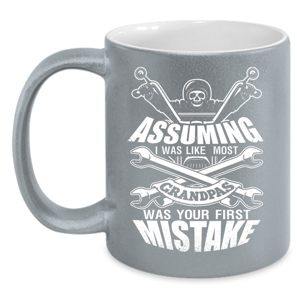 I Was Like Most Grandpas Was Your First Mistake Coffee Mug, Cool Motorcycles Coffee Cup