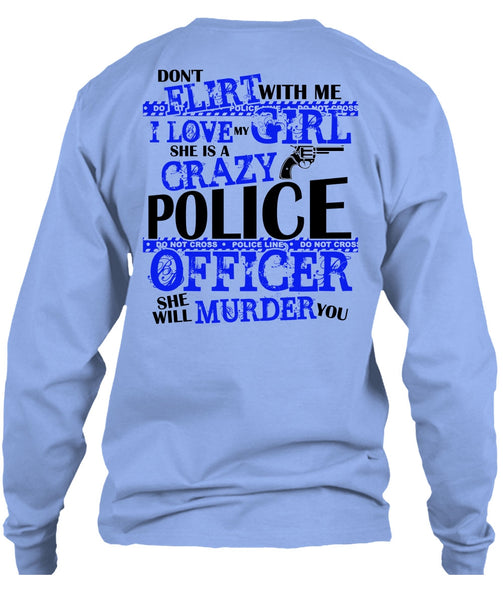 She Is A Crazy Police Officer T Shirt, I Love Police T Shirt
