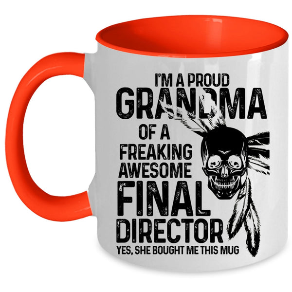Cute Grandmas Coffee Mug, I'm A Proud Grandma Of A Final Director Accent Mug