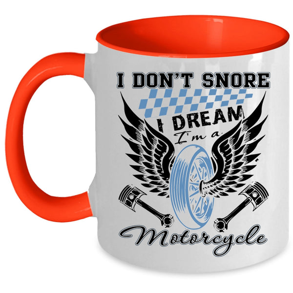 I Love Motorcycle Coffee Mug, I Dream I'm A Motorcycle Accent Mug