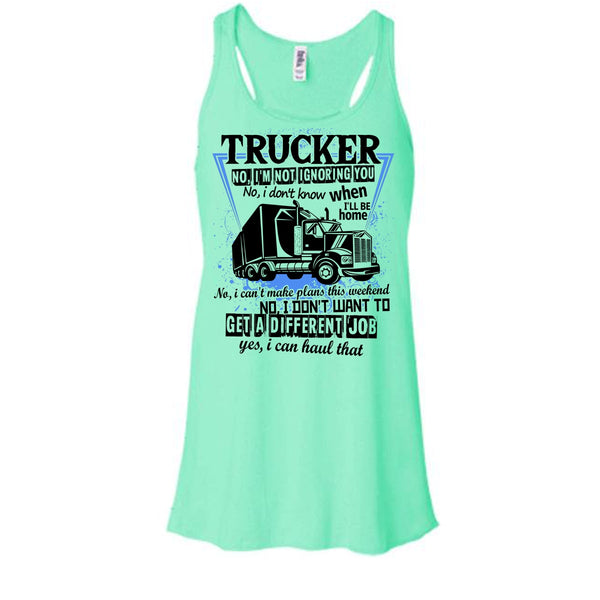 Trucker I'm Not Igoring You T Shirt, I'm A Truck Driving Tank Top