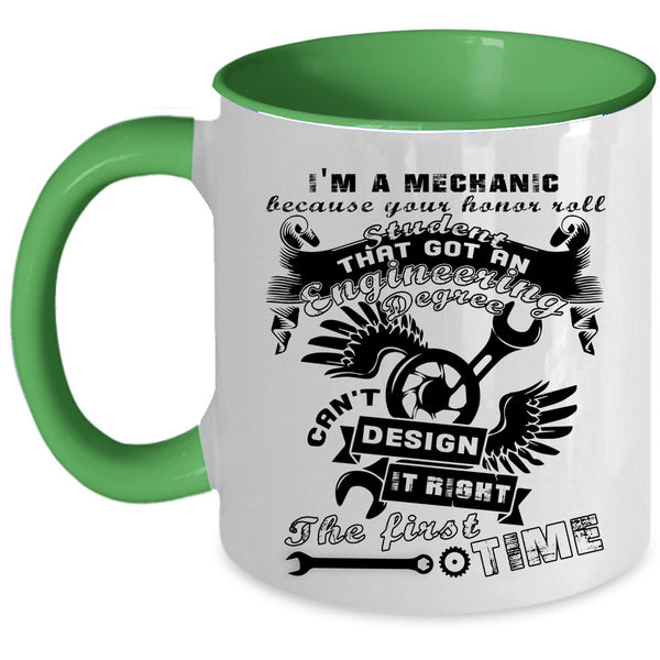Best Gift For Mechanics Coffee Mug, I'm A Mechanic Accent Mug
