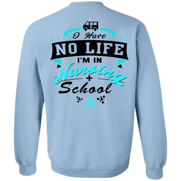 Being A Nursing T Shirt, I'm In Nursing School Sweatshirt