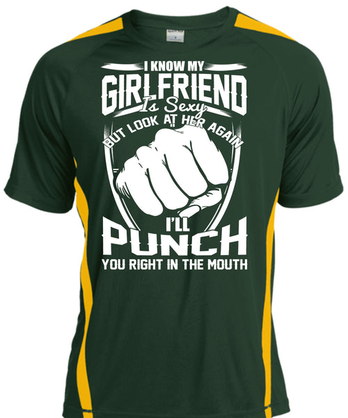 I Know My Girlfriend T Shirt, You Right In The Mouth T Shirt, Cool Shirt