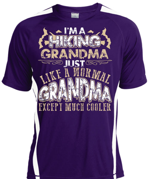 I'm A Hiking Grandma T Shirt, Being A Hiker T Shirt, Cool Shirt