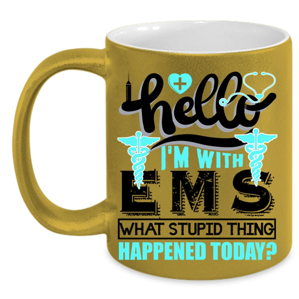 Cute Gift For Nurses Coffee Mug, I'm With EMS Accent Mug