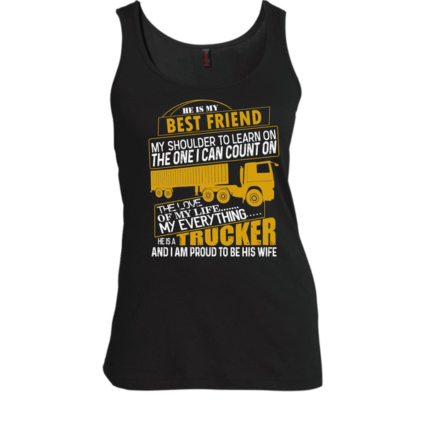He Is My Best Friend T Shirt, He Is A Trucker Tank Top