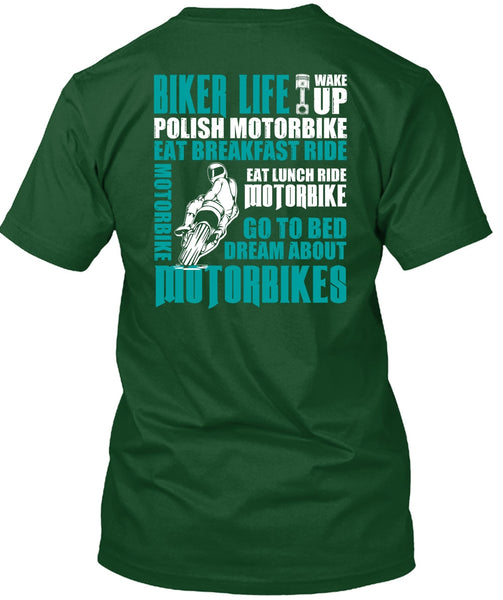 Biker Life T Shirt, Dream About Motorbikes T Shirt