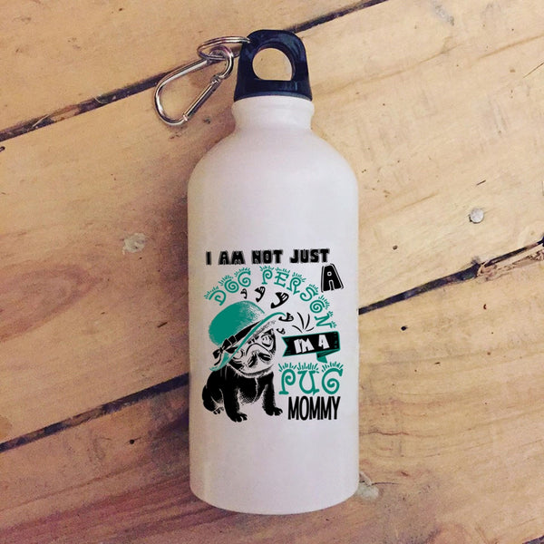 I Am Not Just A Dog Person 20 oz Stainless Steel Bottle,I'm A Pug Momy Outdoor Sports Water Bottle