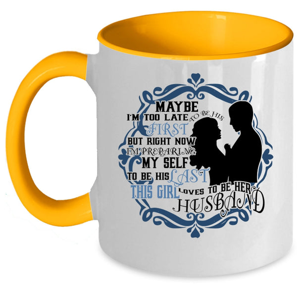 Cool Just Married Coffee Mug, This Girl Loves To Be Her Husband Accent Mug