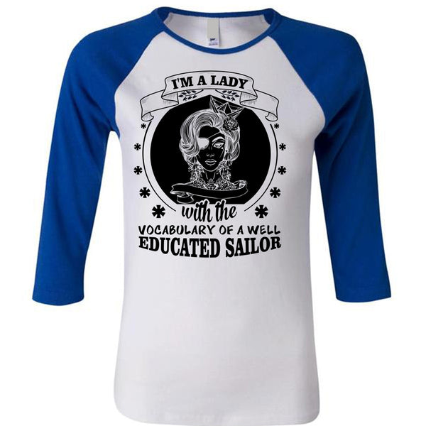 I'm A Lady With Vocabulary Of A Well Educated Sailor T Shirt, My Favorite T Shirt