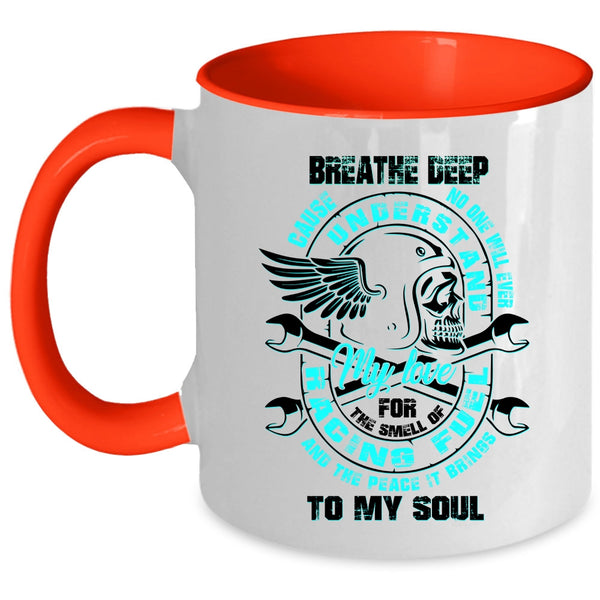 The Peace It Brings To My Soul Coffee Mug, My Love For The Smell Of Racing Accent Mug